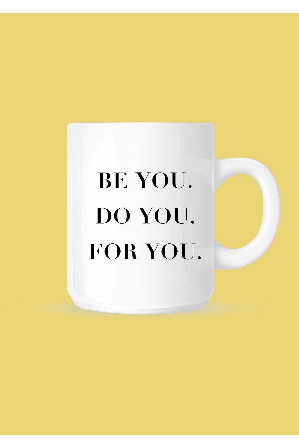 Be You Do You For You Çay Ve Kahve Kupası